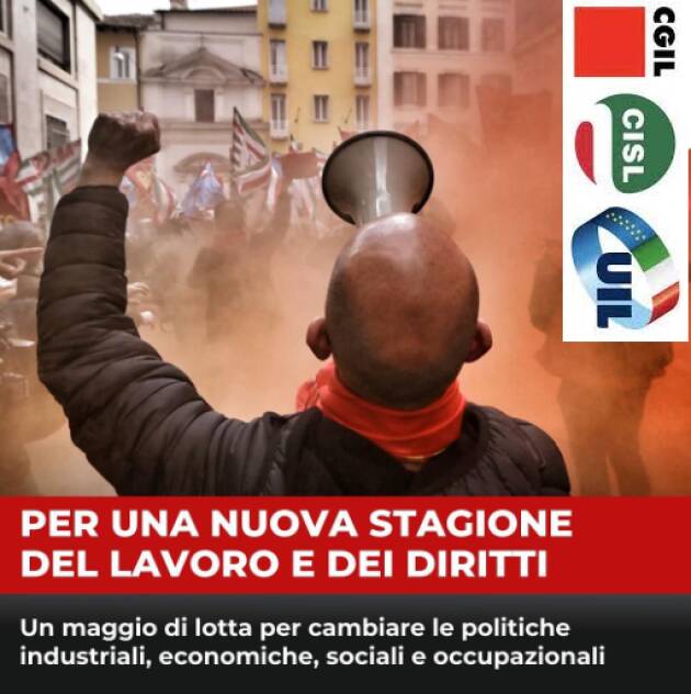 CGIL-CISL-UIL  PER UNA NUOVA STAGIONE DEL LAVORO E DEI DIRITTI
