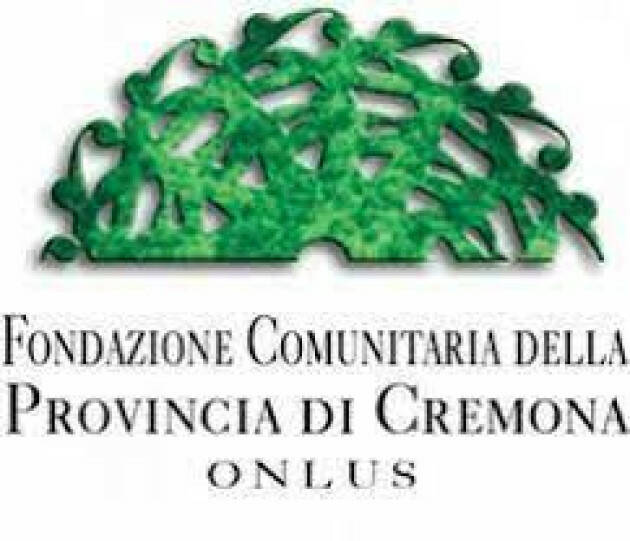 Fondazione Comunitaria  Cremona 350mila euro per progetti di utilità sociale 