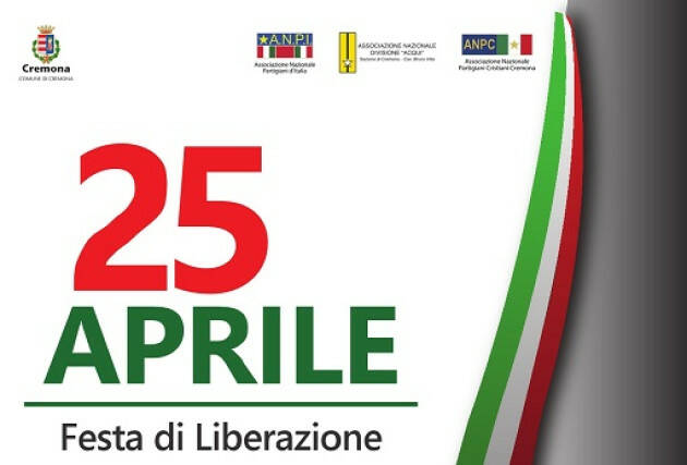 #anpi25aprile23  Cremona , Appello e celebrazioni in città