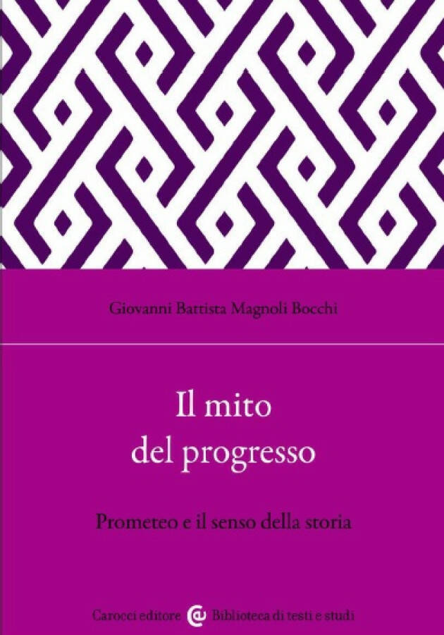 #WelLibri presenta Giovanni B. Magnoli Bocchi Il Mito del progresso