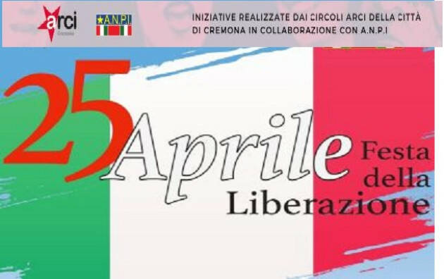 #anpi arci Iniziative 25 aprile23 a Cremona organizzate dai Circoli Arci ed Anpi