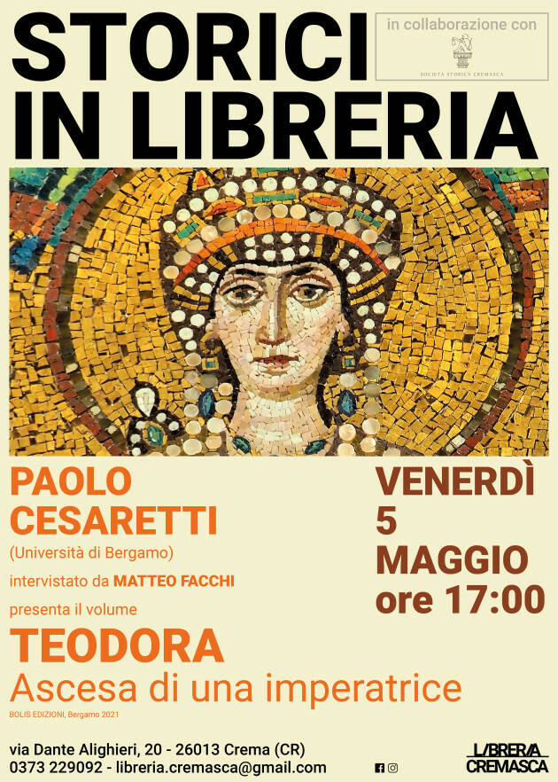 CREMA: Presentazione del libro - Cesaretti, Teodora. Ascesa di una imperatrice..