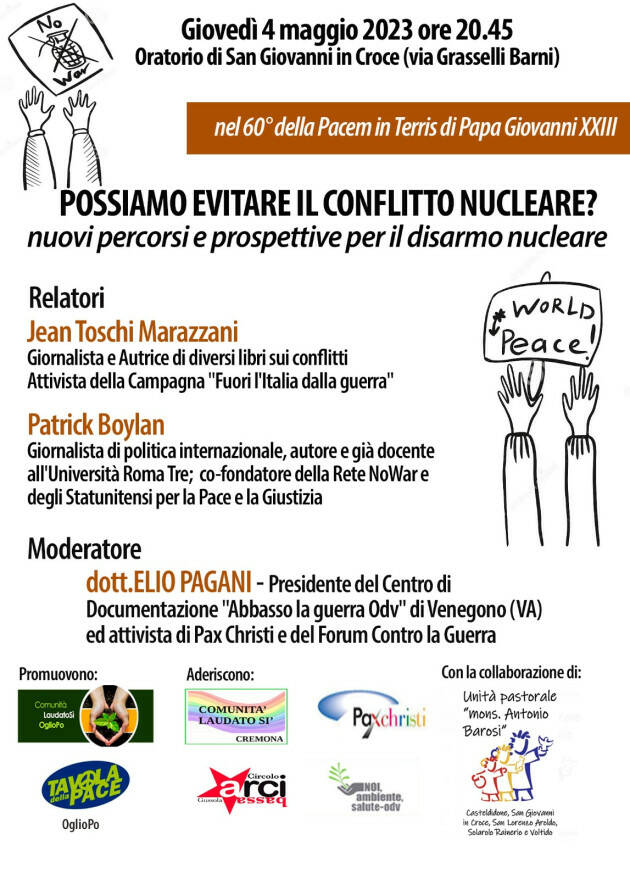 CONVEGNO 4 MAGGIO A SAN GIOVANNI IN CROCE “POSSIAMO EVITARE IL CONFLITTO NUCLEARE?”