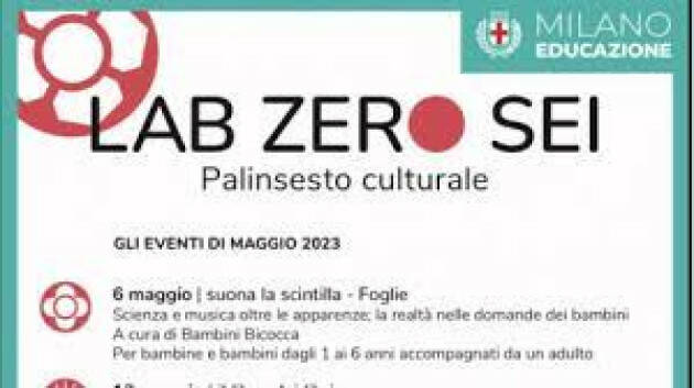 MILANO LABZEROSEI, IL NUOVO PROGETTO DEDICATO AI BAMBINI E ALLE BAMBINE 0/6 ANNI