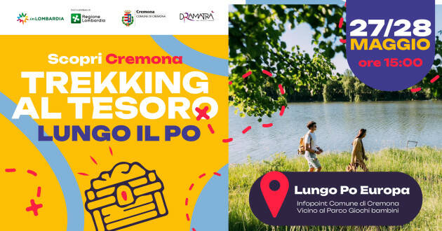 Cremona 27e 28 MAGGIO TREKKING AL TESORO LUNGO IL PO
