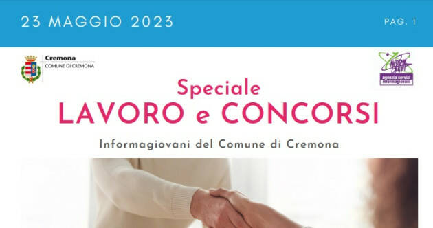 SPECIALE LAVORO CONCORSI Cremona, Crema, Soresina, Casal.ggiore | 23 maggio 2023