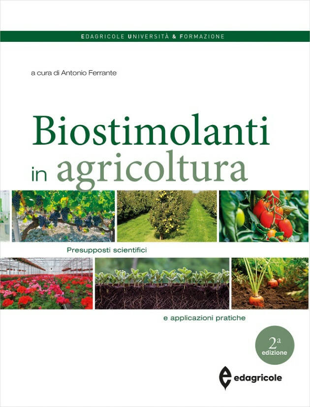 Edagricole BIOSTIMOLANTI IN AGRICOLTURA a cura di Antonio Ferrante