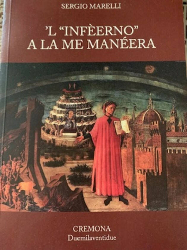 (CR) Presentazione del volume 'L’INFÈERNO A LA ME MANÉERA' di SERGIO MARELLI.