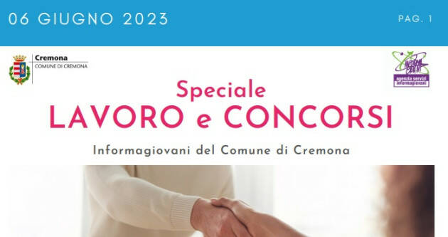 SPECIALE LAVORO CONCORSI Cremona, Crema, Soresina, Casal.ggiore | 6 giugno 2023