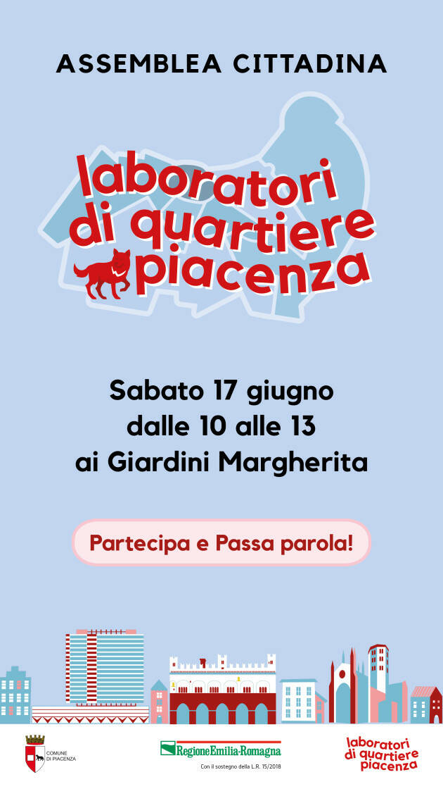 Piacenza Laboratori di Quartiere, sabato mattina l'assemblea pubblica