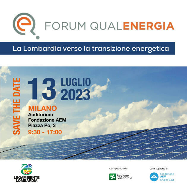 SAVE THE DATE Legambiente promuove il Forum QUALENERGIA: 13 luglio 2023 Milano