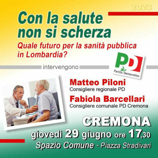 (CR) Con la salute non si scherza”: incontro pubblico e mobilitazione del #PD