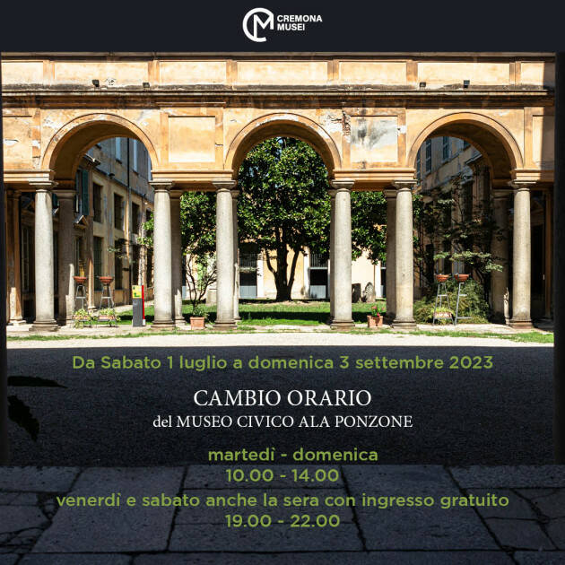 (CR) Museo Civico 'Ala Ponzone' nuovi orari dall’1 luglio al 3 settembre 
