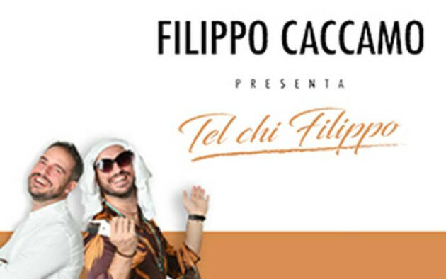 Teatro Ponchielli FILIPPO CACCAMO  presenta  TEL CHI FILIPPO