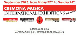 CREMONA MUSICA, ANTICIPAZIONI SULL’ ATTESO PROGRAMMA 2023
