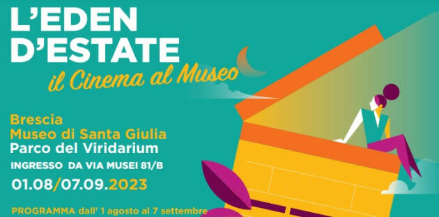 Brescia Eden d'Estate. Il programma dal 1° agosto al 7 settembre 2023