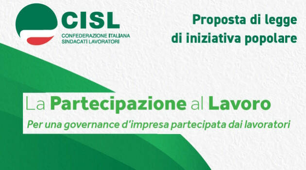 Partecipazione Il senso della proposta di legge di iniziativa popolare della Cisl