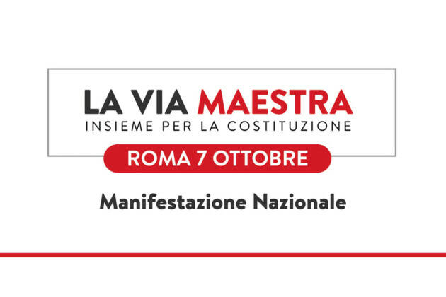 Landini (Cgil) LA VIA MAESTRA, INSIEME PER LA COSTITUZIONE a Roma il 7 ottobre
