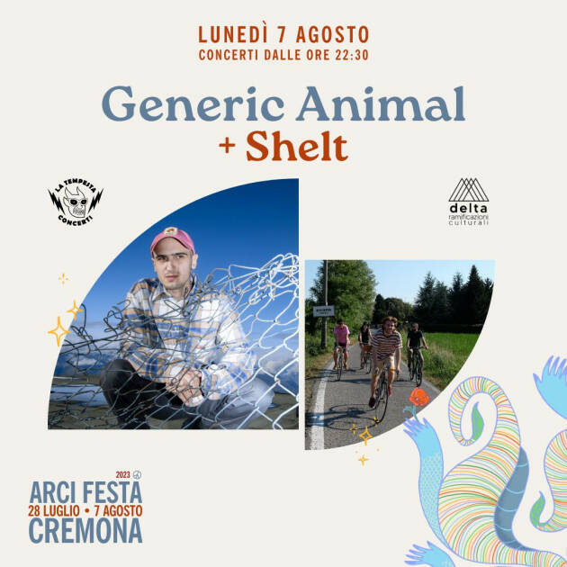 Lunedì 7 agosto Generic Animal concerto chiusura  28ª ArciFesta Cremona