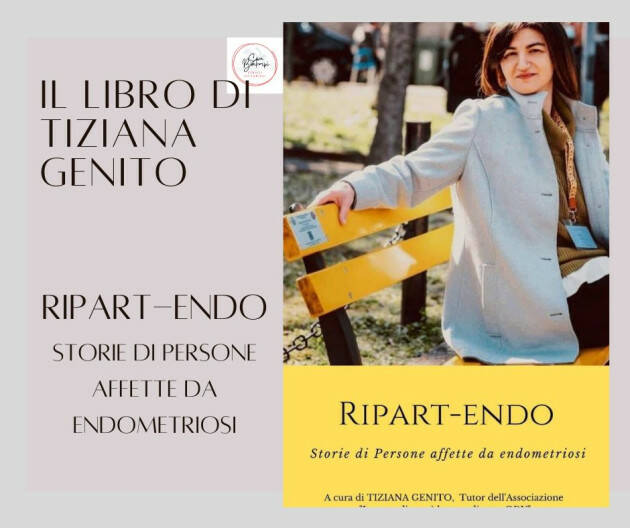  Ripart-Endo, il libro sull’endometriosi di Tiziana Genito