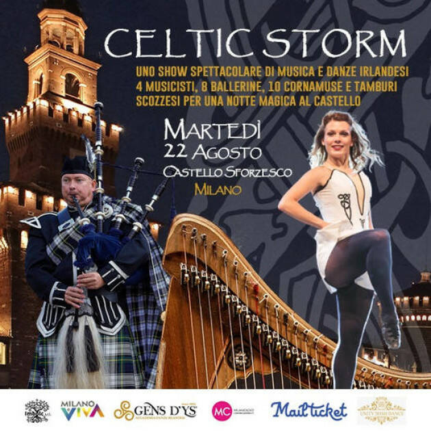 Castello Sforzesco di Milano - 22 agosto 2023, ore 21.00 in scena Celtic Storm