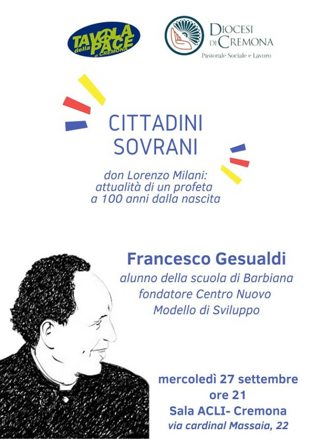 CITTADINI SOVRANI don Lorenzo Milani: attualità di un profeta a 100 anni dalla nascita