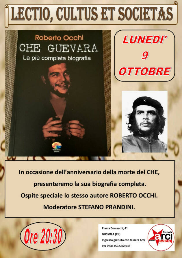 Gussola  Arci Bassa ricorda CHE GUEVARA  Lunedì 9 ottobre, alle ore 20,30
