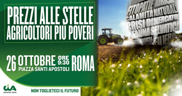 Cia-Agricoltori . Domani 26 ottobre la manifestazione in piazza a Roma