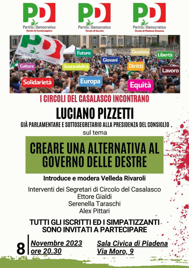 #PD PIADENA  incontra Luciano Pizzetti su 'QUALE  ALTERNATIVA AL  GOVERNO DI  DESTRA'