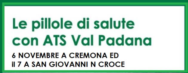 LE PILLOLE DI SALUTE DI ATS VAL PADANA  i prossimi incontri