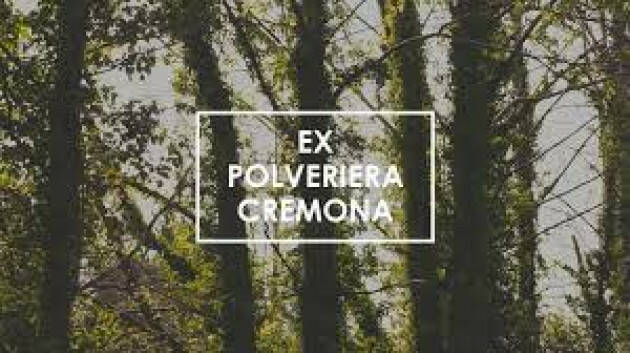 Ex Polveriera di Cremona, lo stato dell’arte. No taglio indiscriminato