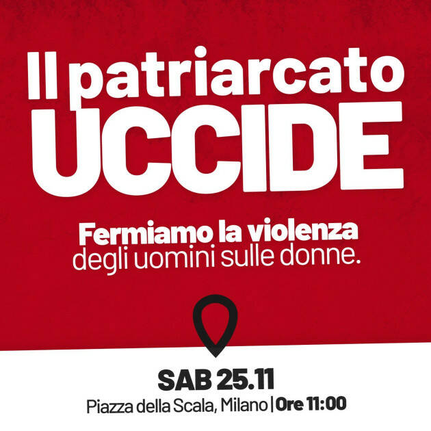 Milano Sabato 25 novembre ore 11 tutti in piazza contro il patriarcato