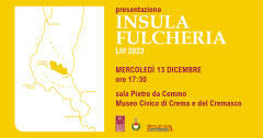 Presentazione rivista Museo Civico Crema e Cremasco «Insula Fulcheria» LIII, 2023