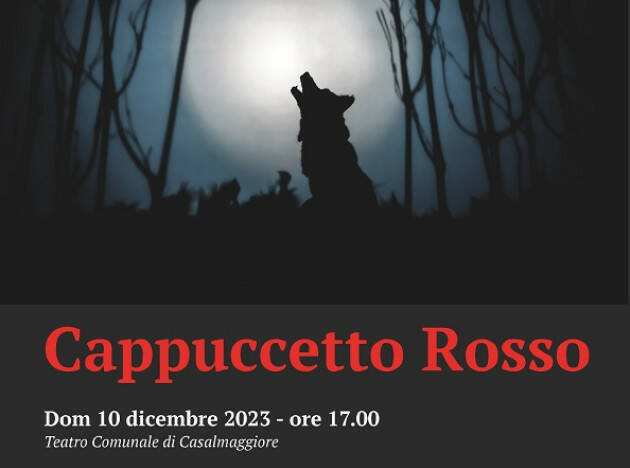 Casalmaggiore  A teatro con la famiglia! Cappuccetto Rosso