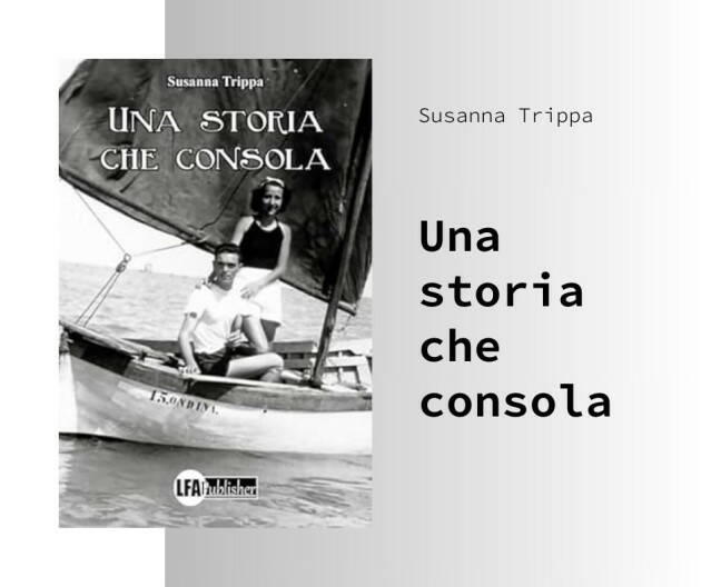 WelLibri  presenta Una storia che consola, il nuovo romanzo di Susanna Trippa
