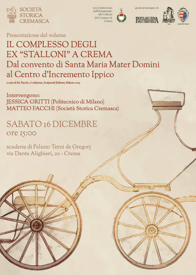 Società Storica Cremasca Presenta  il volume: Il complesso degli ex “Stalloni”
