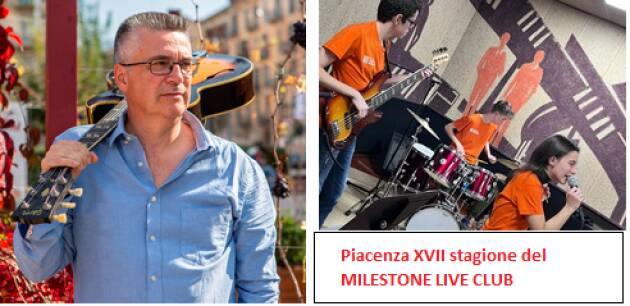 Piacenza XVII stagione del MILESTONE LIVE CLUB