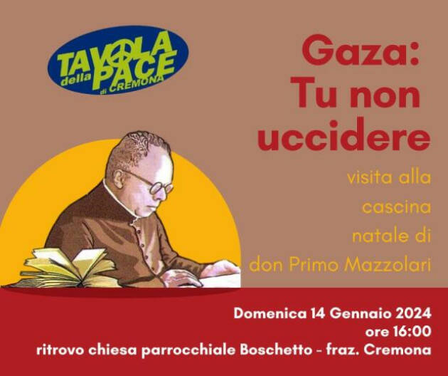 (CR) Gaza: Tu non uccidere. Visita 2024 alla cascina natale di don Primo Mazzolari