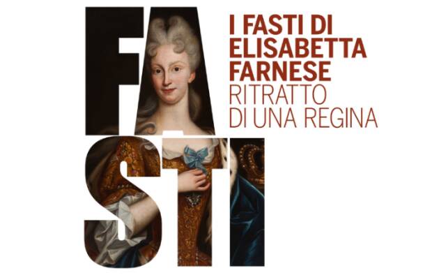 Anziani Piacenza Visita guidata per la terza età alla mostra “I Fasti di Elisabetta Farnese”.