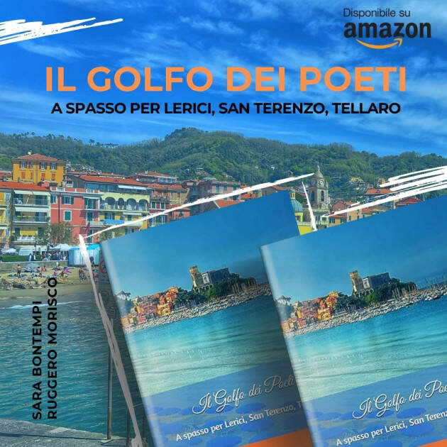 WelLibri presenta Il Golfo dei Poeti – A spasso per Lerici, San Terenzo, Tellaro