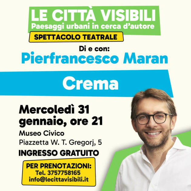 Crema Le città Visibili , spettacolo di e con Pier Francesco Maran