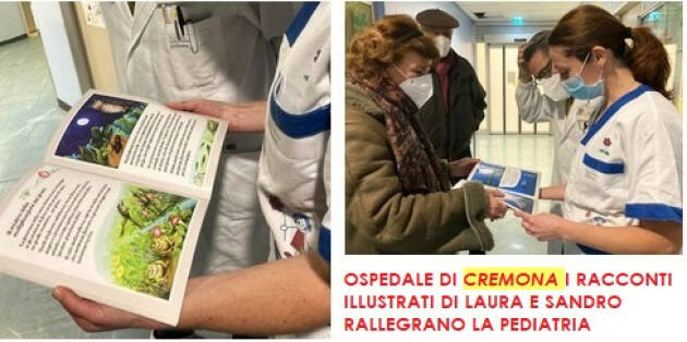 OSPEDALE DI CREMONA I RACCONTI ILLUSTRATI DI LAURA E SANDRO RALLEGRANO LA PEDIATRIA