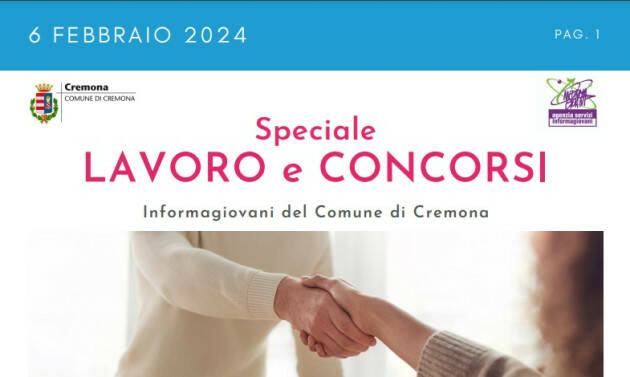 SPECIALE LAVORO CONCORSI Cremona, Crema, Soresina, Casal.ggiore | 6 febbraio 2024