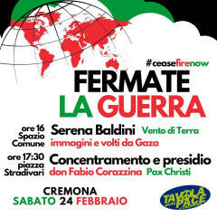 Fermate la guerra Presidio a Cremona sabato 24 febbraio 