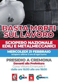 (CR) CGIL-UIL: il 21 febbraio sciopero nazionale Edili e Meccanici contro le morti 