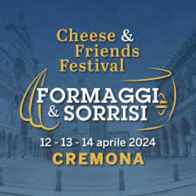 “FORMAGGI E SORRISI”, RICCO CALENDARIO EDIZIONE 12-14 aprile 2024