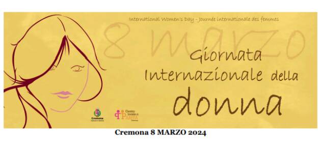 8 Marzo 2024 - Giornata Internazionale della Donna a Cremona