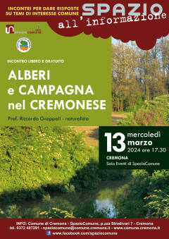 (CR) Il 13 marzo a SpazioComune “Gli alberi e la campagna nel cremonese”