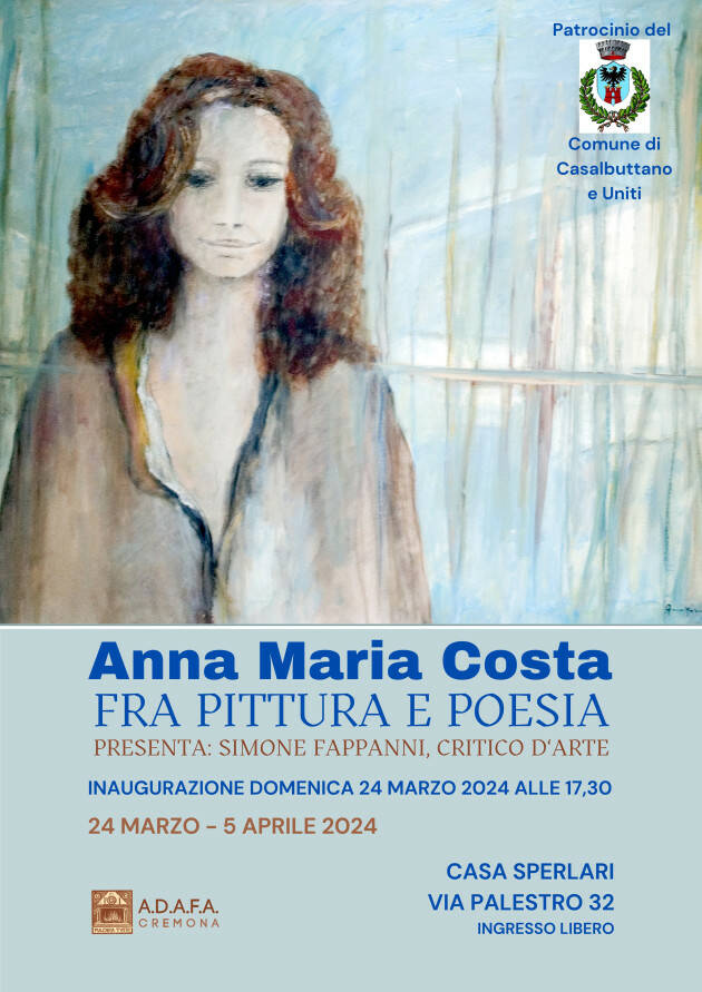 (CR) FRA PITTURA E POESIA: ANTOLOGICA DI ANNA MARIA COSTA ALL’ADAFA