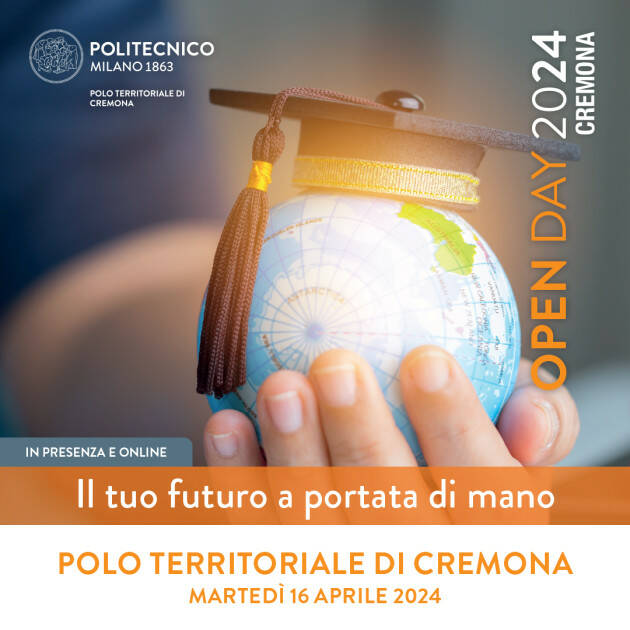 Campus Poli Cremona OPEN DAY 16 APRILE: IL TUO FUTURO A PORTATA DI MANO!